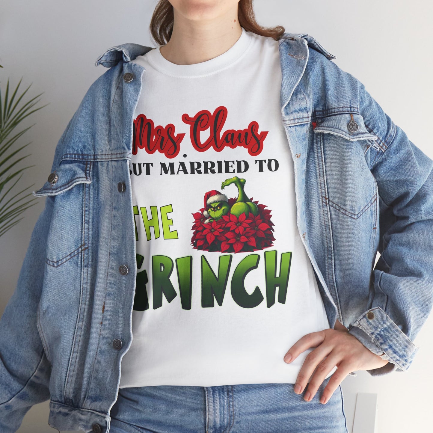 Mrs. Claus But Married To The Grinch Unisex Heavy Cotton Tee