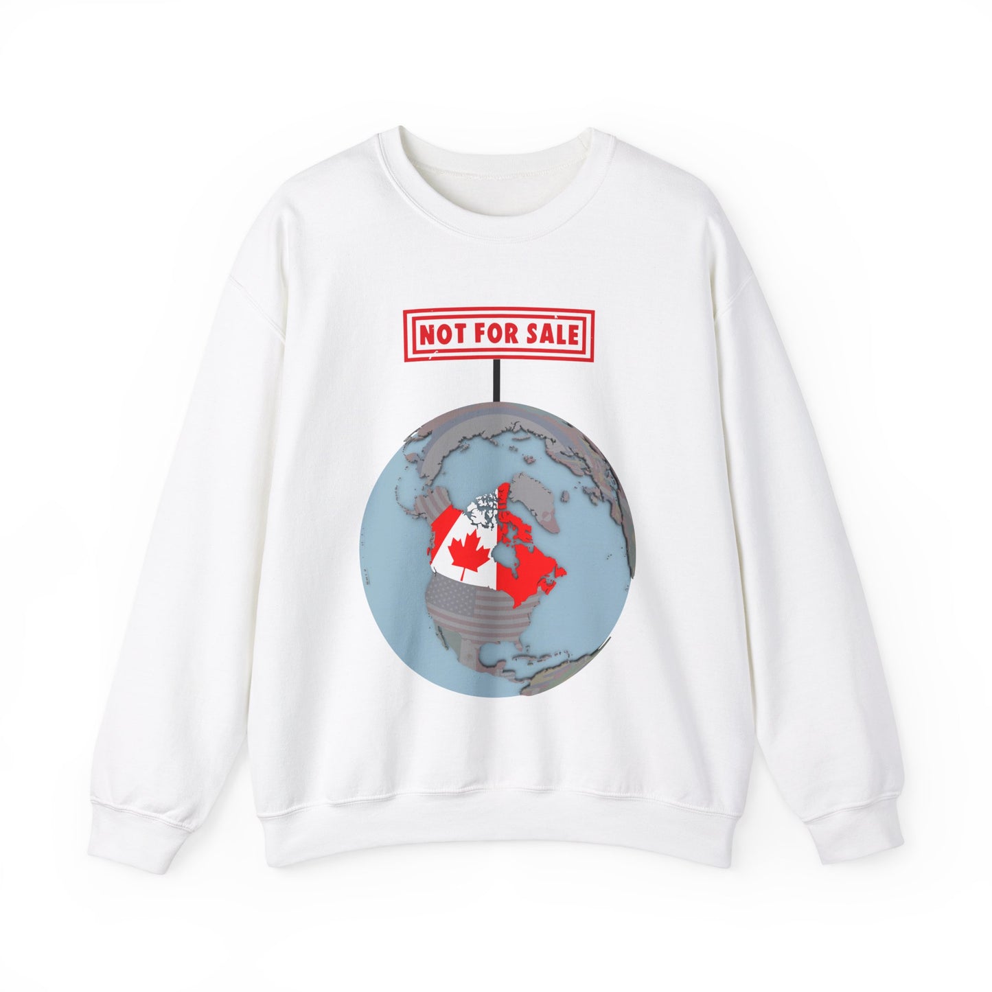 Canada Not For Sale Sign Crewneck Sweatshirt