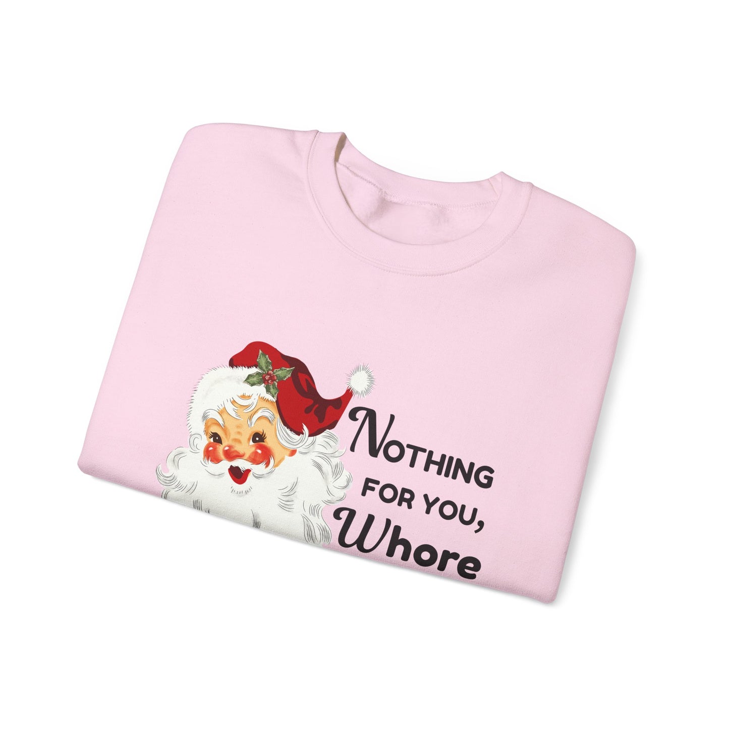Nothing For You, Whore Unisex Heavy Blend™ Crewneck Sweatshirt