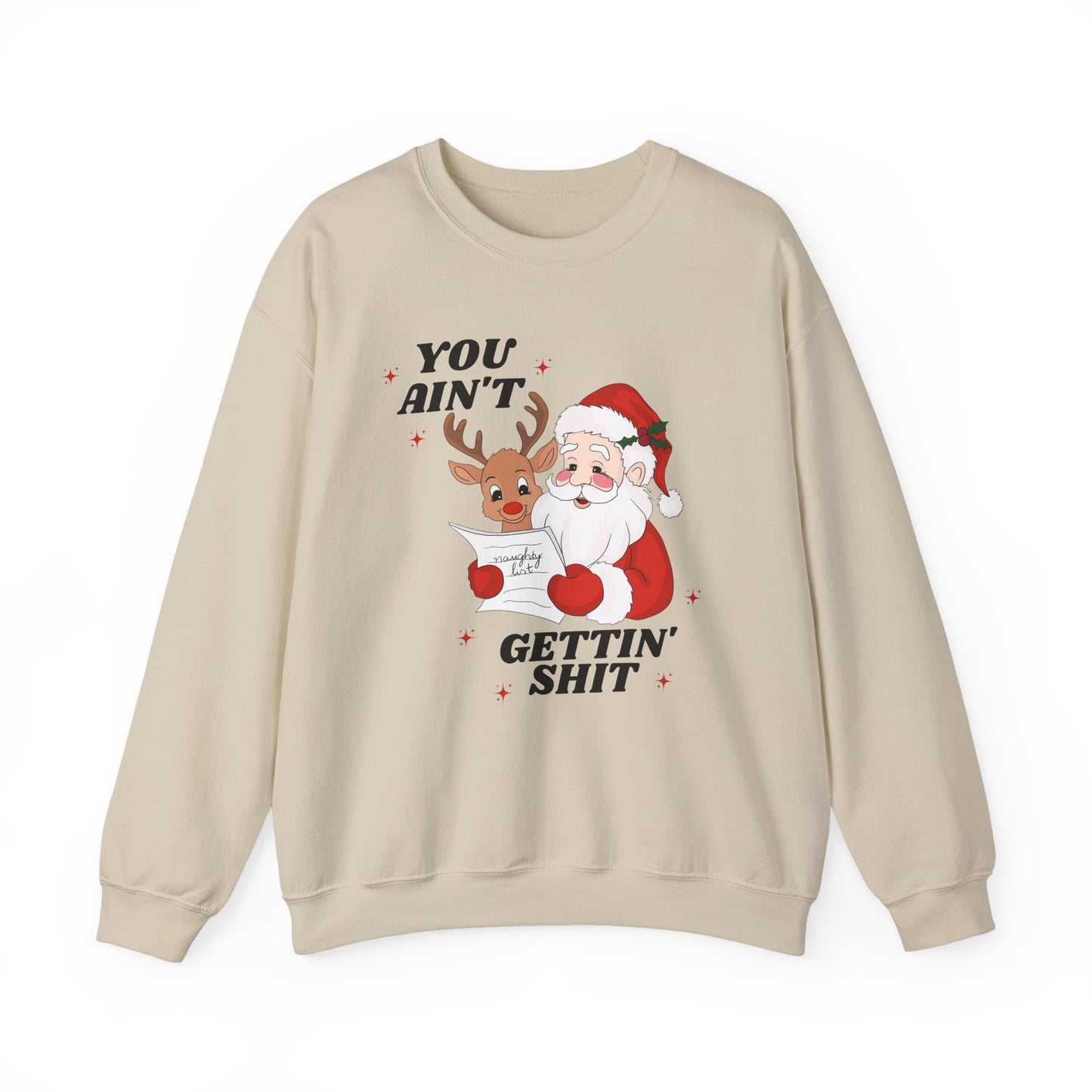 You Ain't Gettin Shit Unisex Heavy Blend™ Crewneck Sweatshirt