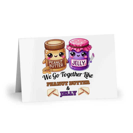 We Go Together Like Peanut Butter And Jelly Greeting Card