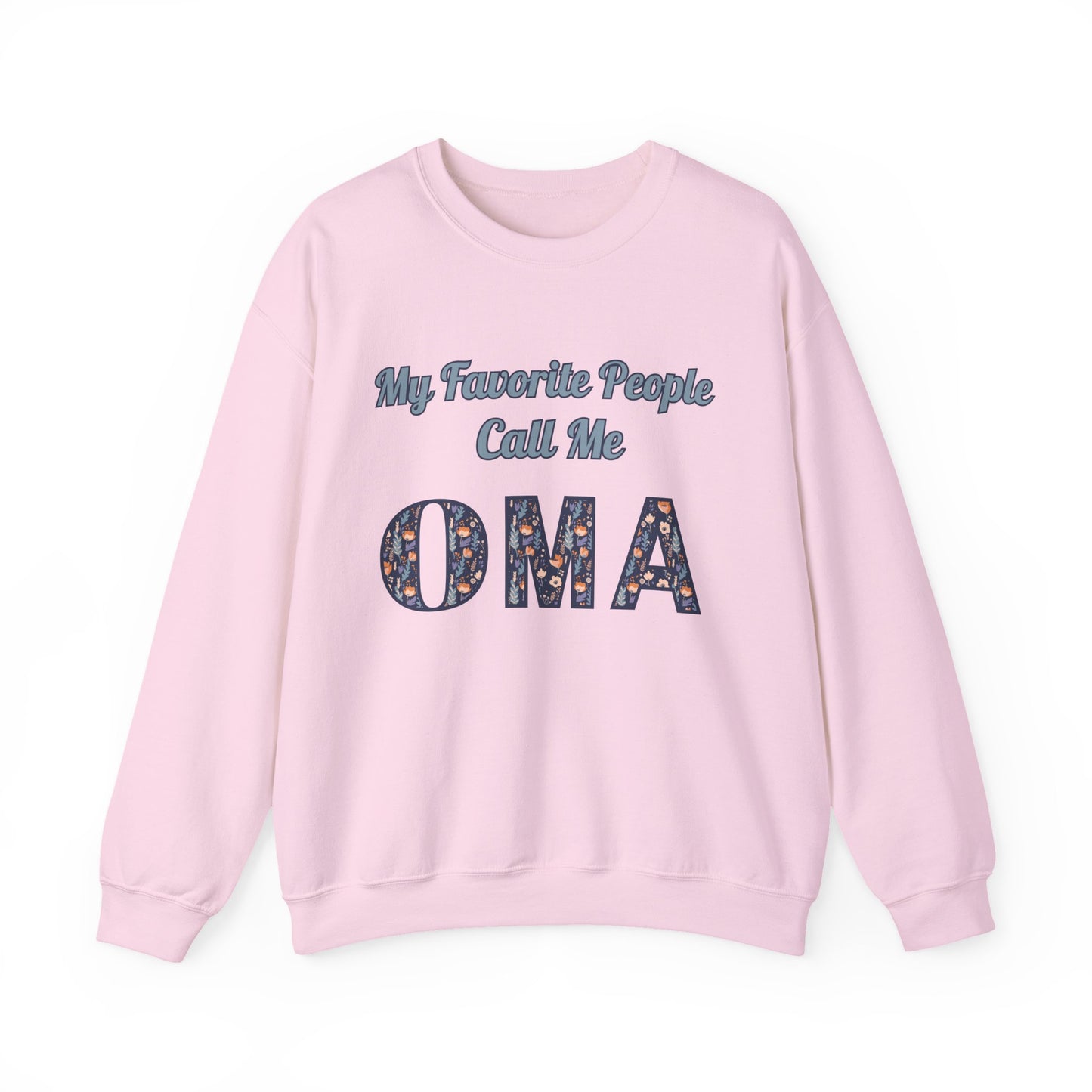 My Favorite People Call Me Oma Unisex Heavy Blend™ Crewneck Sweatshirt