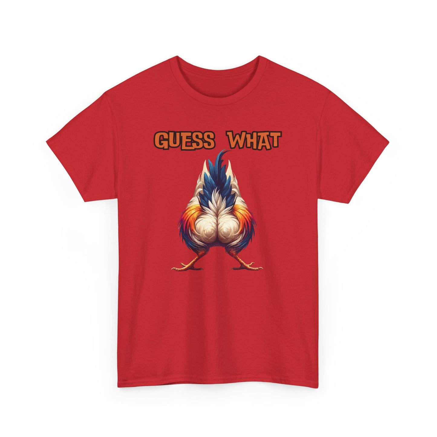 Guess What Chicken Butt Shirt