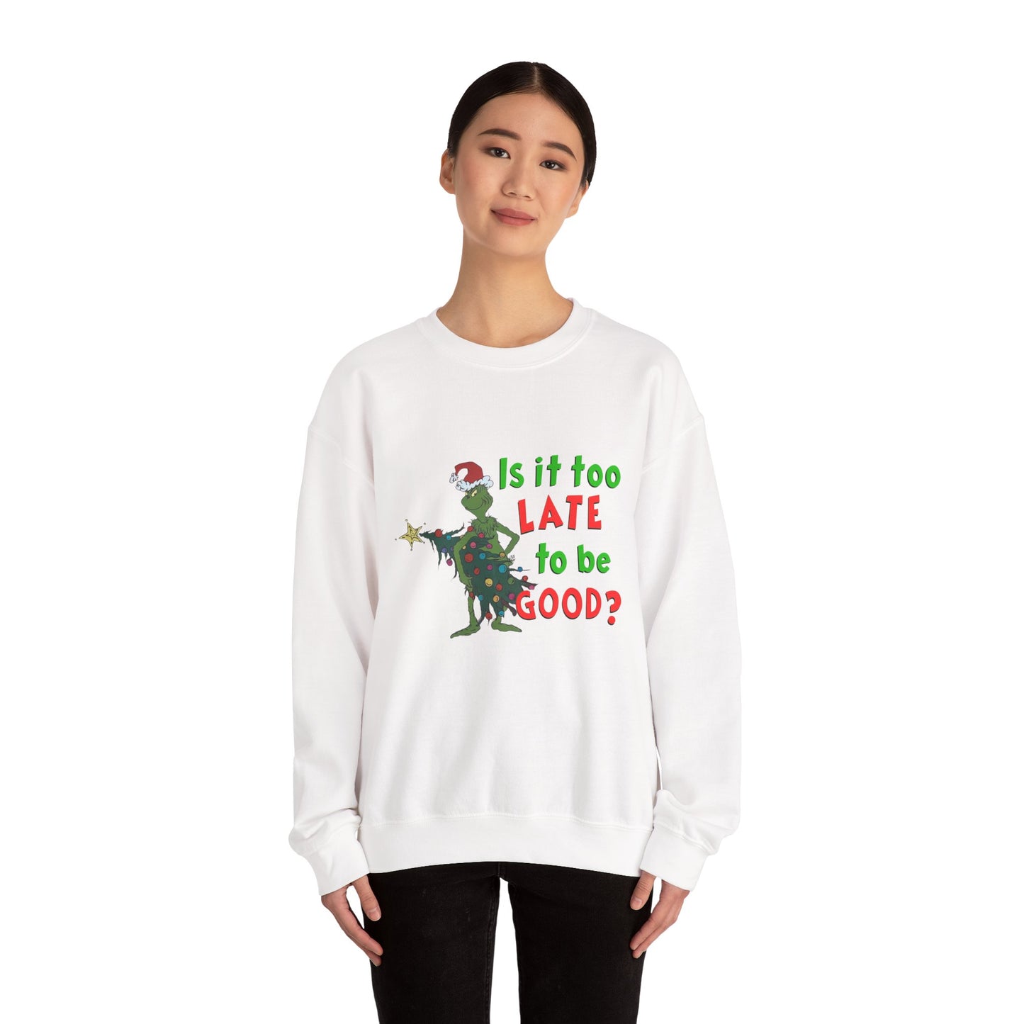 Is it too Late to be Good? Unisex Heavy Blend™ Crewneck Sweatshirt