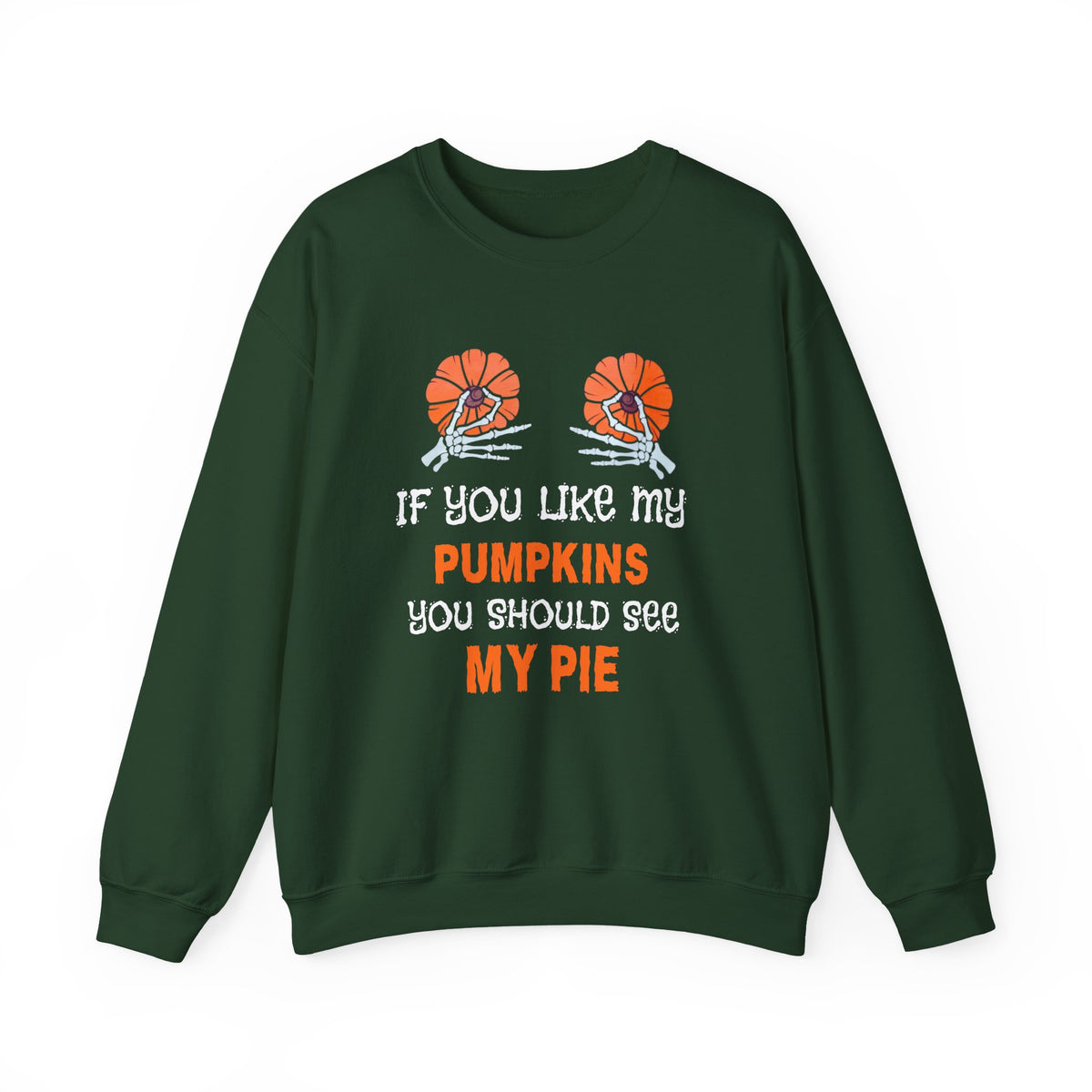 If You Like My Pumpkins Unisex Heavy Blend™ Crewneck Sweatshirt