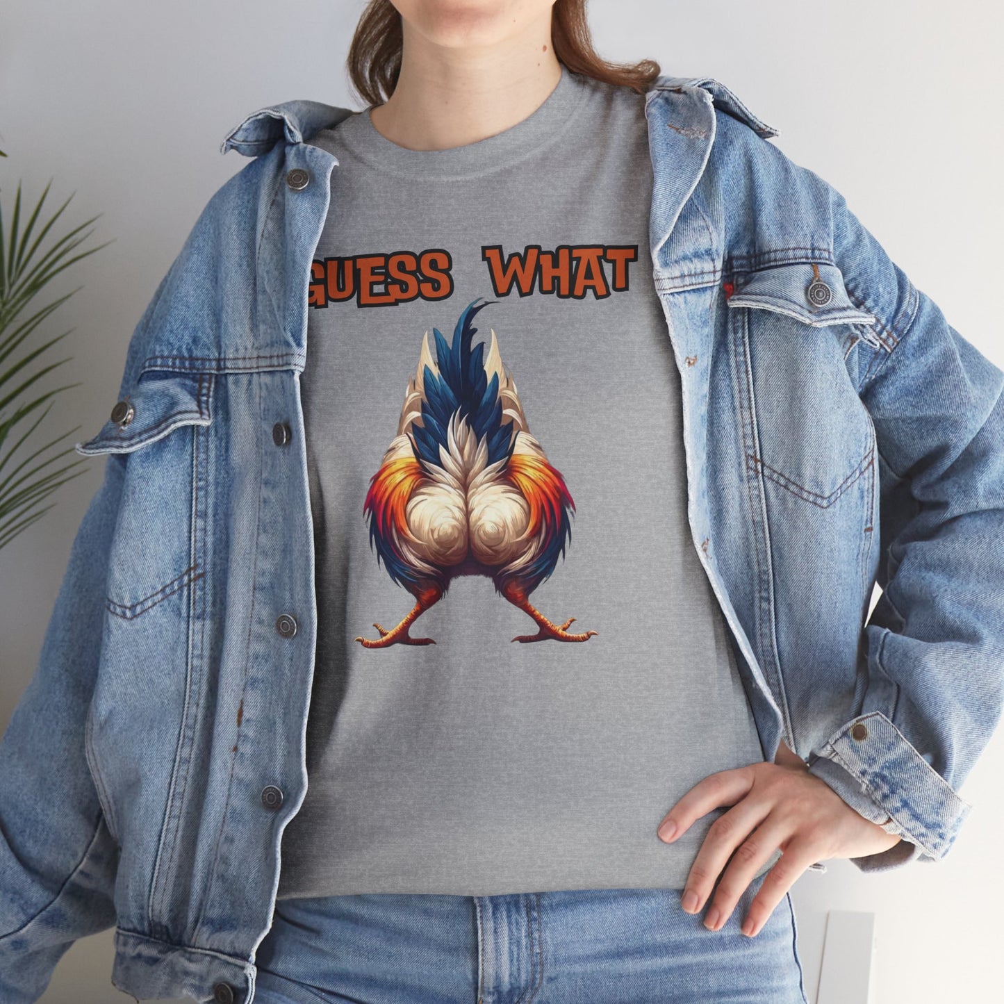 Guess What Chicken Butt Shirt