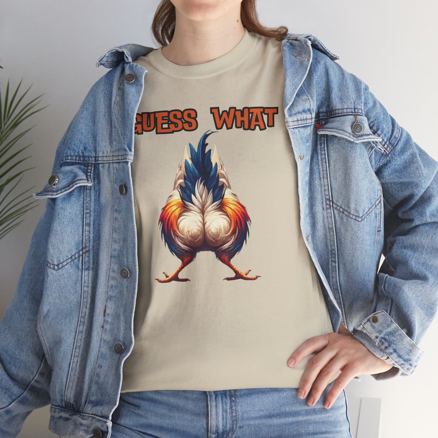 Guess What Chicken Butt Shirt
