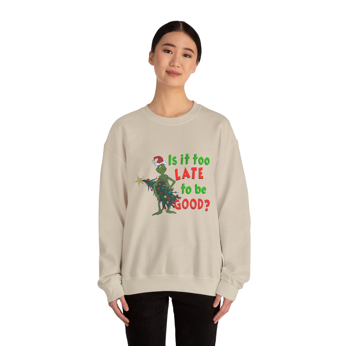 Is it too Late to be Good? Unisex Heavy Blend™ Crewneck Sweatshirt