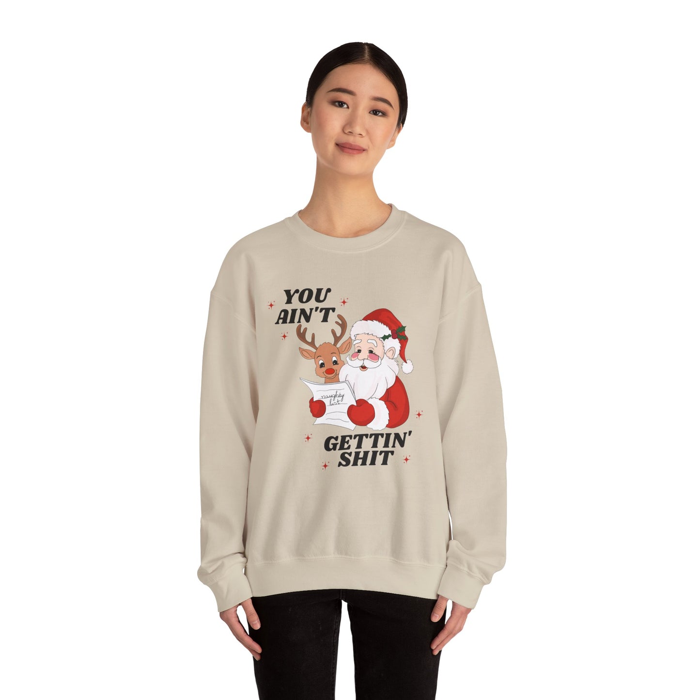 You Ain't Gettin Shit Unisex Heavy Blend™ Crewneck Sweatshirt