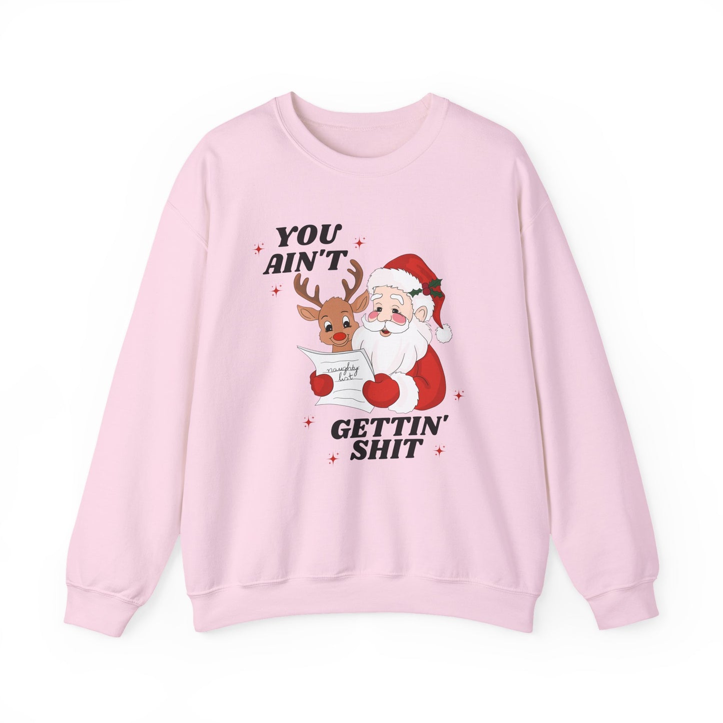 You Ain't Gettin Shit Unisex Heavy Blend™ Crewneck Sweatshirt
