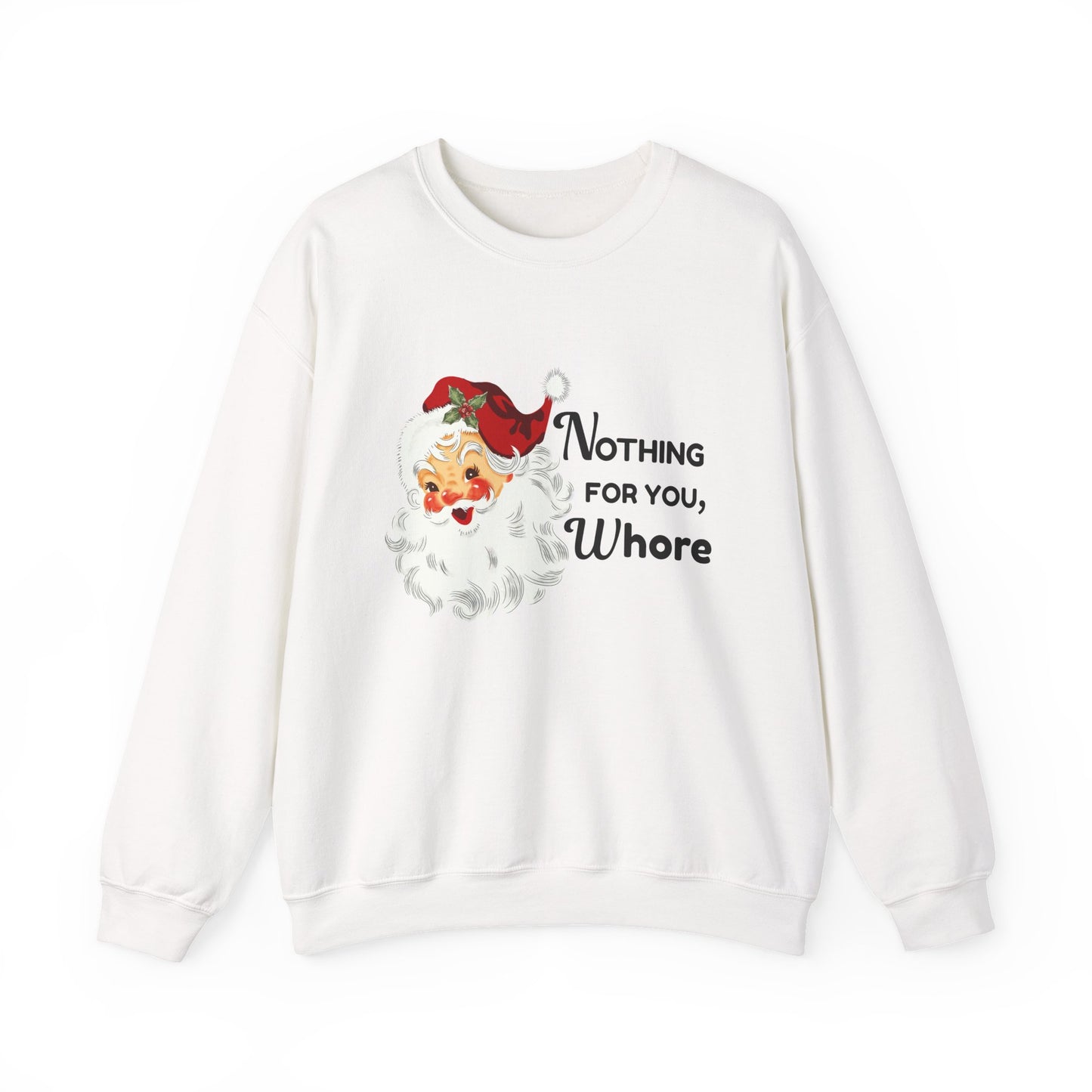Nothing For You, Whore Unisex Heavy Blend™ Crewneck Sweatshirt