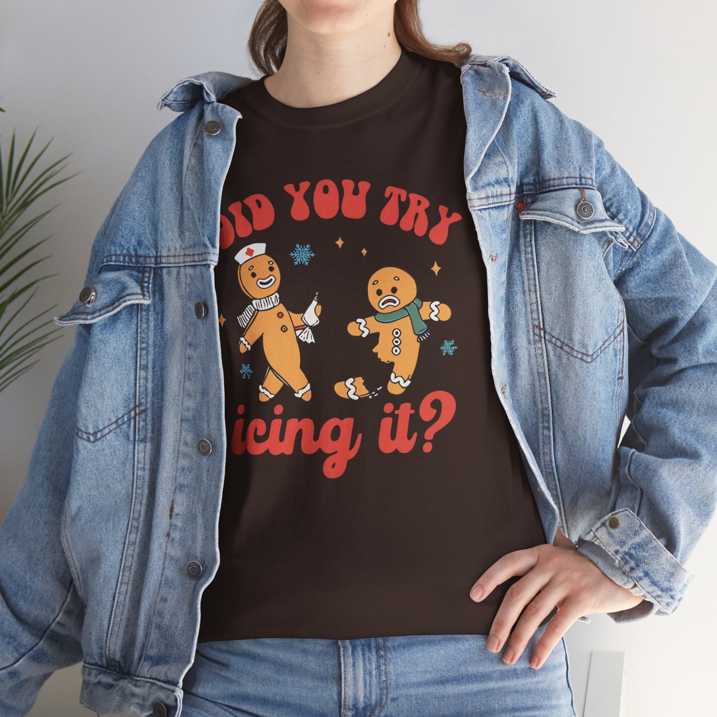 Did You Try Icing It Shirt