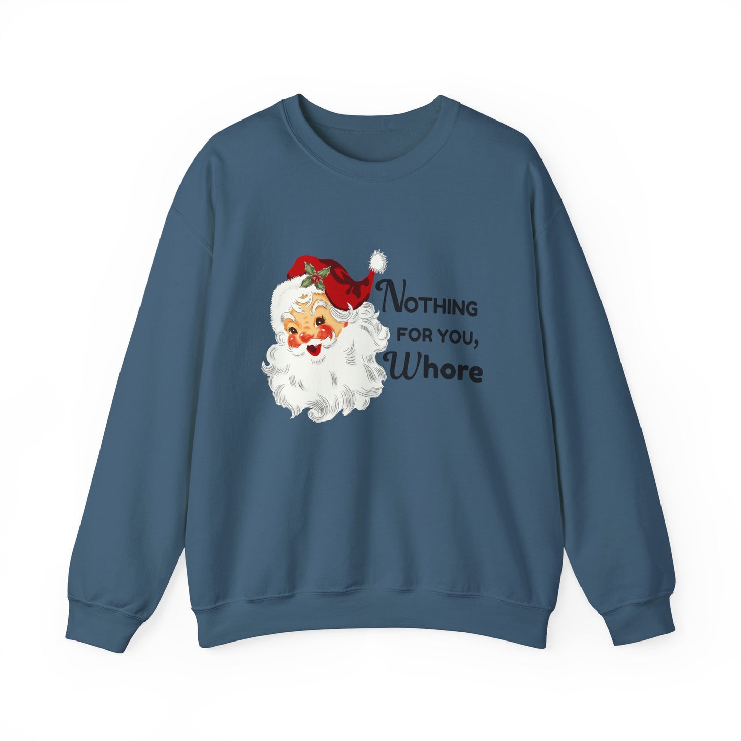 Nothing For You, Whore Unisex Heavy Blend™ Crewneck Sweatshirt