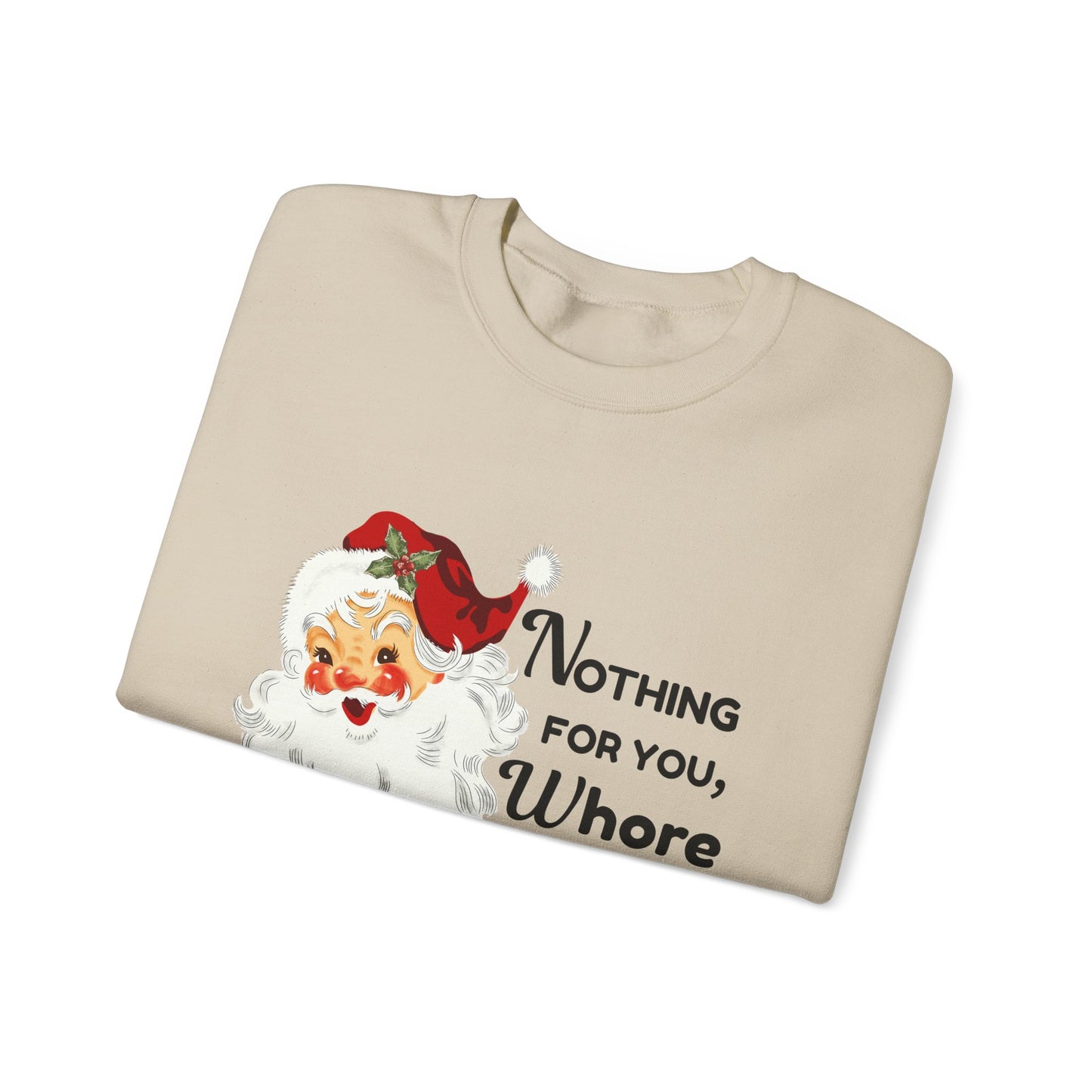 Nothing For You, Whore Unisex Heavy Blend™ Crewneck Sweatshirt