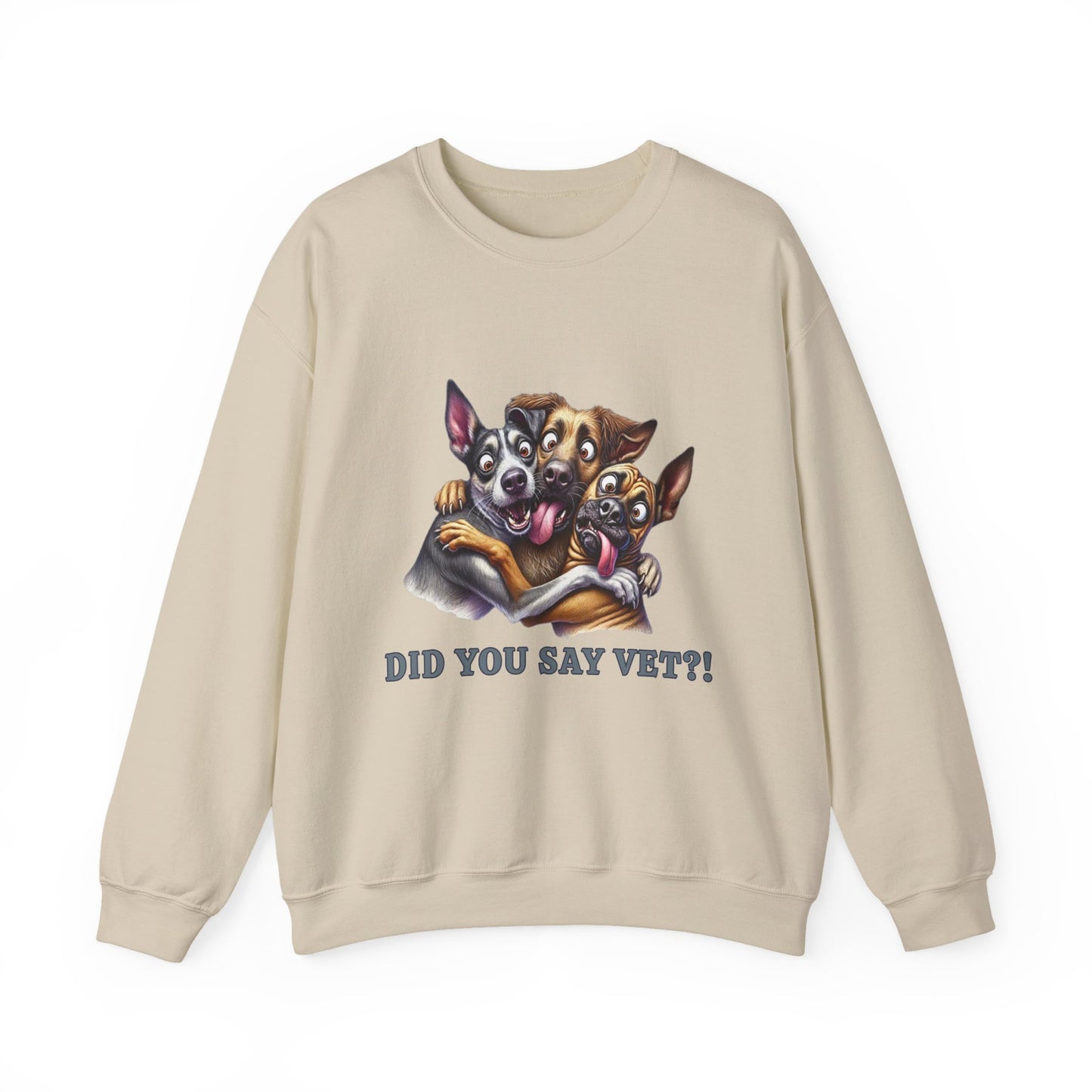 Did You Say Vet?!  Unisex Heavy Blend™ Crewneck Sweatshirt
