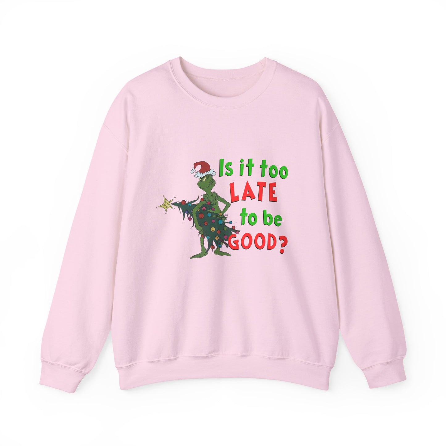 Is it too Late to be Good? Unisex Heavy Blend™ Crewneck Sweatshirt
