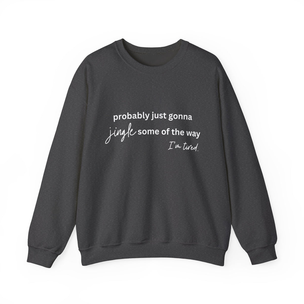 I'm Tired Unisex Heavy Blend™ Crewneck Sweatshirt