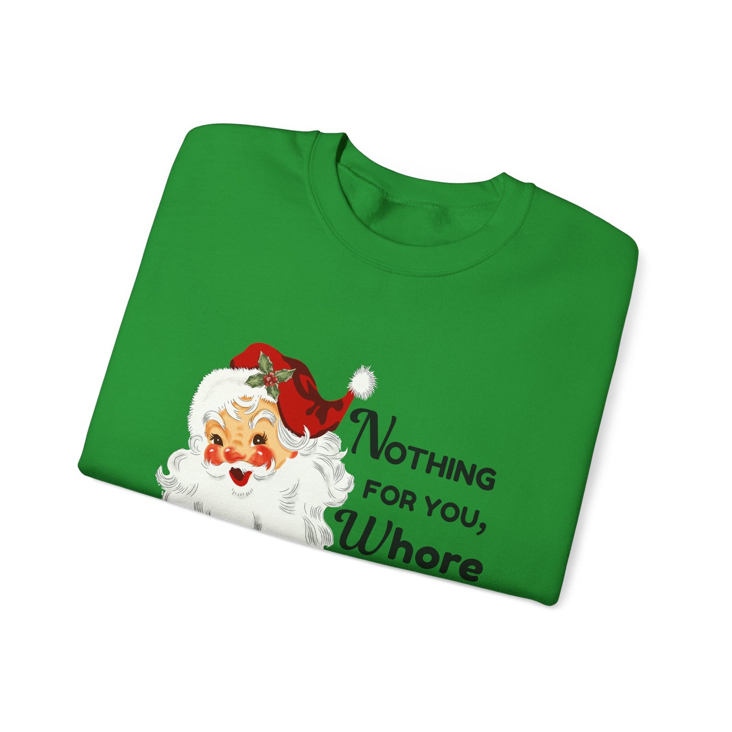 Nothing For You, Whore Unisex Heavy Blend™ Crewneck Sweatshirt