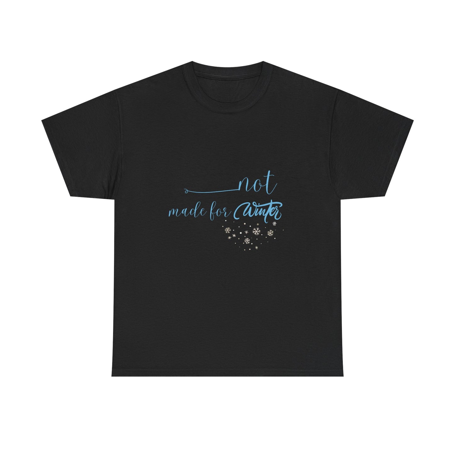 Not Made For Winter Unisex Heavy Cotton Tee