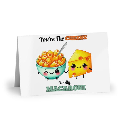 You're The Cheese To My Macaroni Greeting Card
