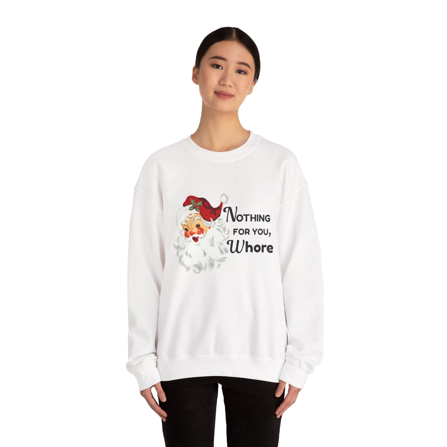 Nothing For You, Whore Unisex Heavy Blend™ Crewneck Sweatshirt