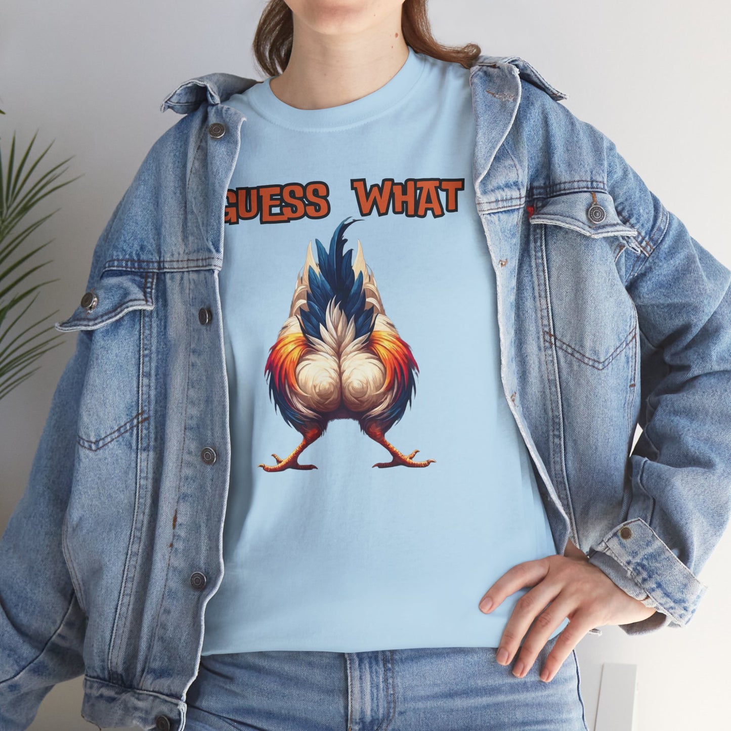 Guess What Chicken Butt Shirt