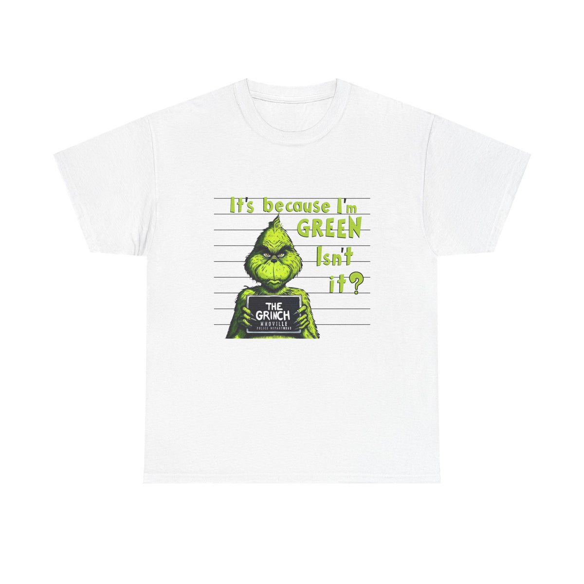 It's Because I'm Green Unisex Heavy Cotton Tee