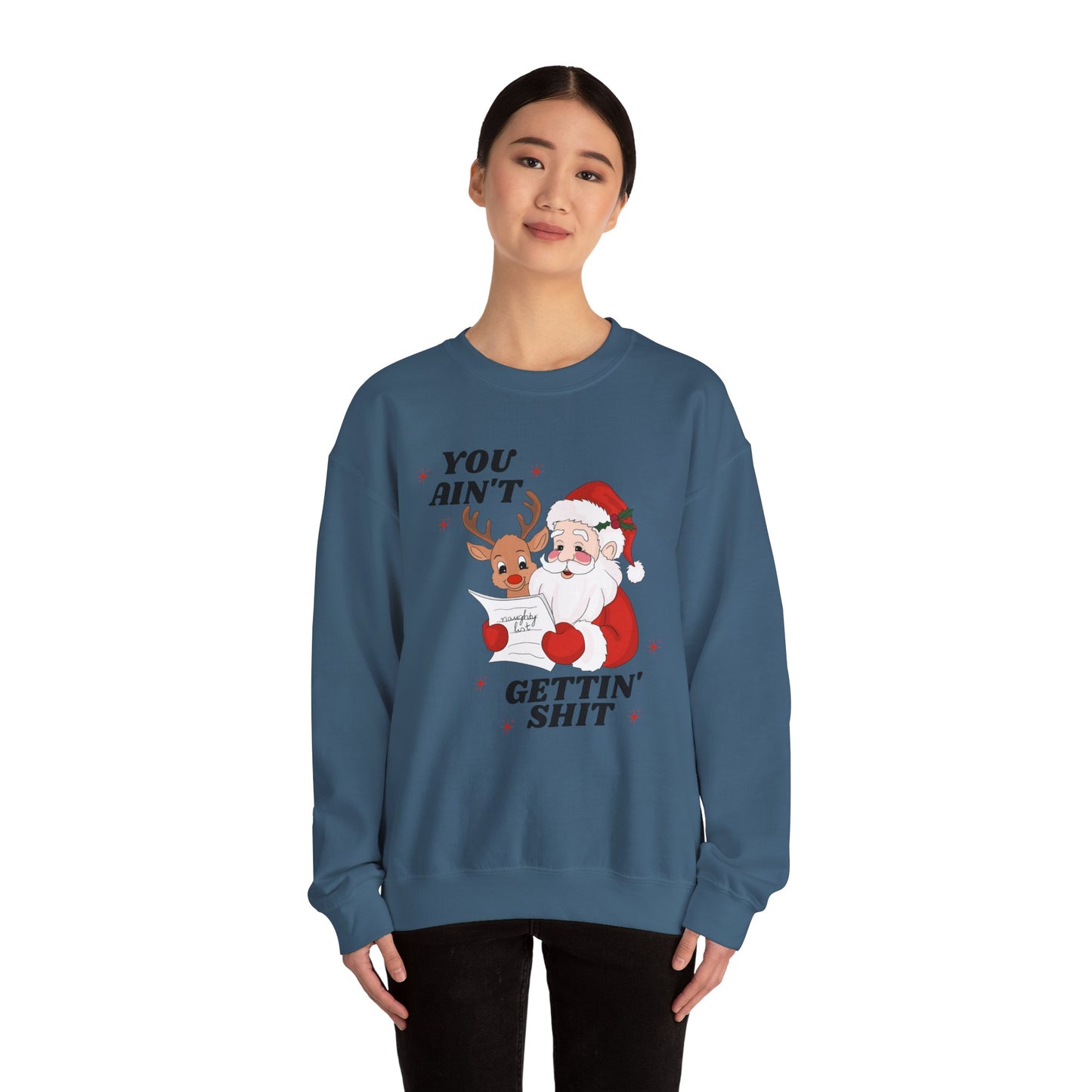 You Ain't Gettin Shit Unisex Heavy Blend™ Crewneck Sweatshirt