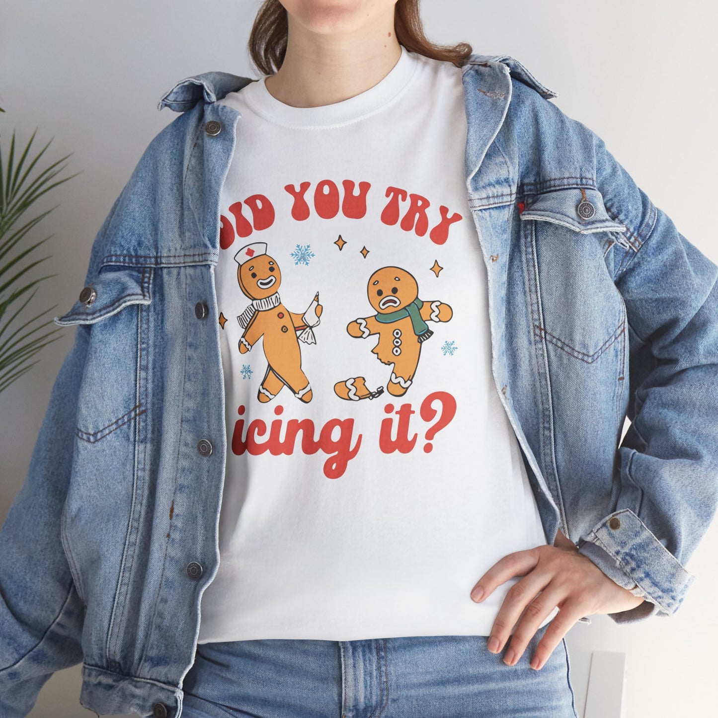 Did You Try Icing It Shirt